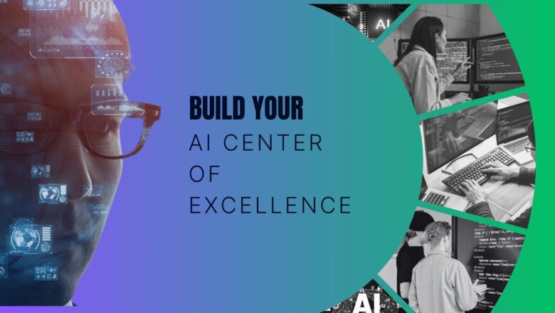 Build your AI Center of Excellence